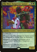 The Most Dangerous Gamer (UNF-460) - Unfinity Foil