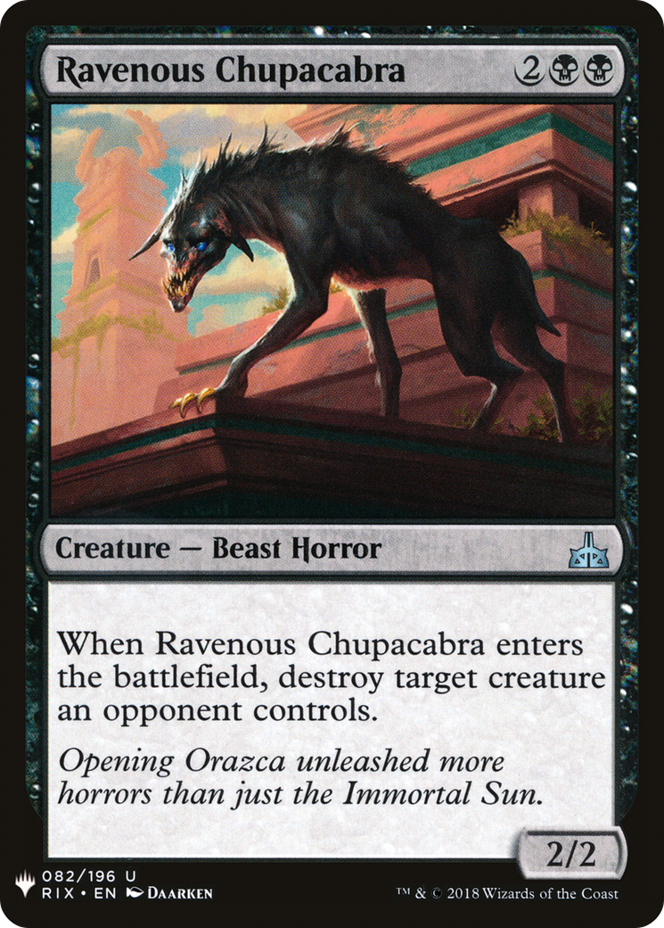 Ravenous Chupacabra (LIST-RIX-82) - The List