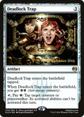 Deadlock Trap (PRE-204S) - Kaladesh Promos Foil