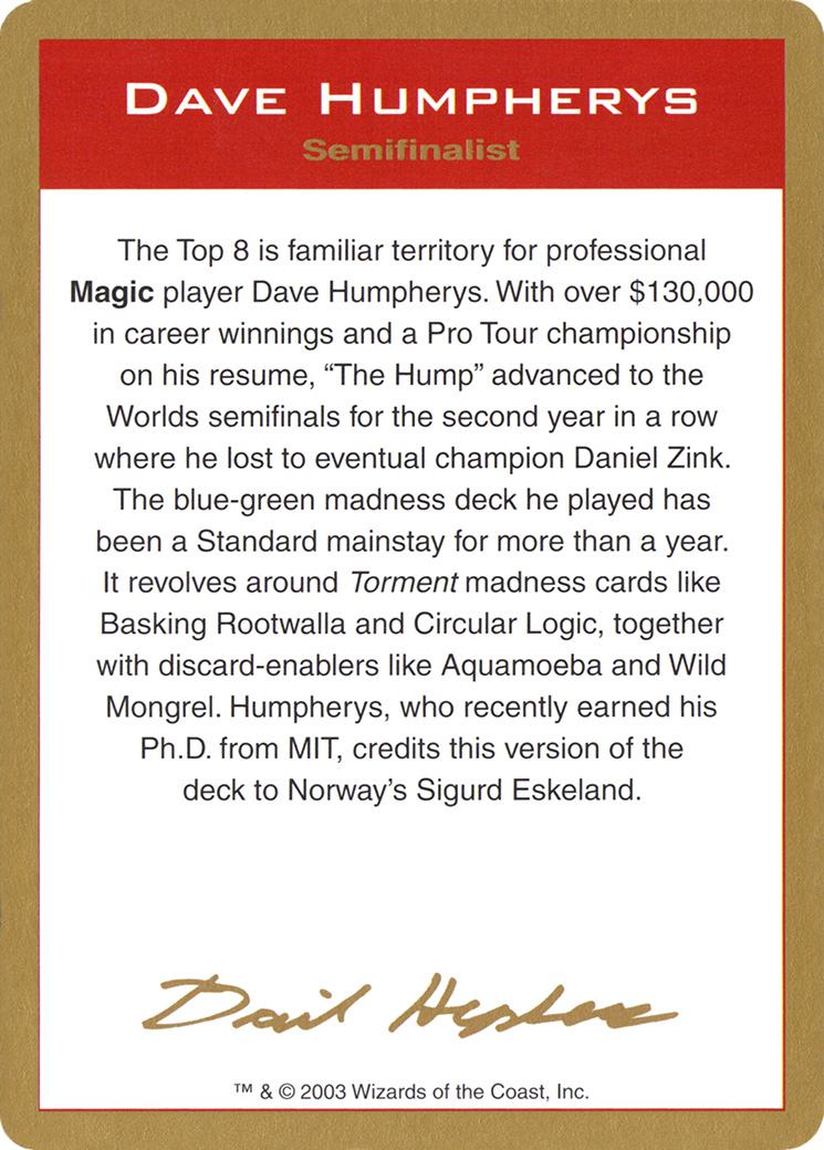 Dave Humpherys Bio (WCD-) - World Championship Decks 2003