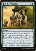 Fell the Pheasant (ELD-153) - Throne of Eldraine