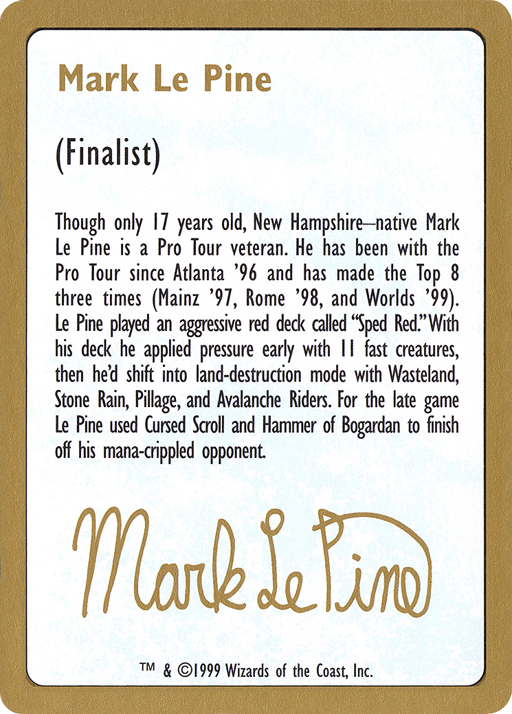 Mark Le Pine Bio (WCD-) - World Championship Decks 1999