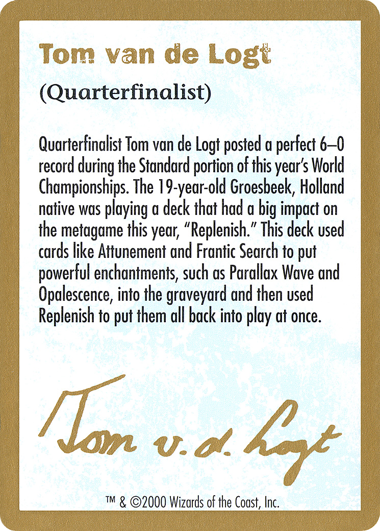 Tom van de Logt Bio (2000) (WCD-TVDL0A) - World Championship Decks 2000