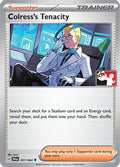 Colress's Tenacity 057/064 - Prize Pack Series Cards