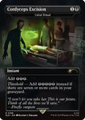 Cordyceps Excision - Cabal Ritual (SLD-2199) - Secret Lair Drop Series