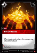 Fresh Beans (011/219) - Unleashed Foil