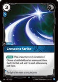 Crescent Strike (072/219) - Unleashed Foil