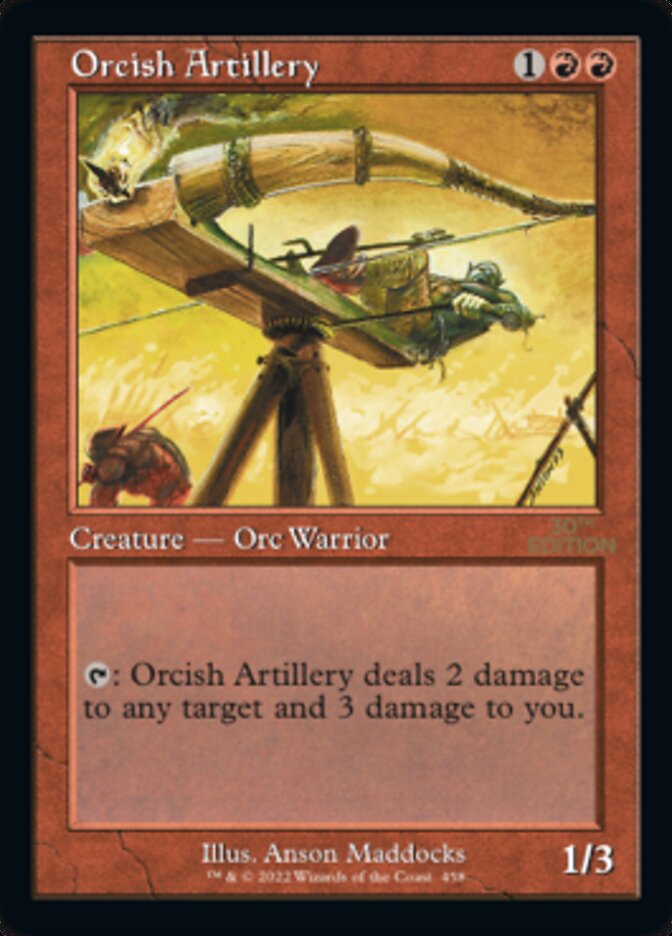 Orcish Artillery (30A-458) - 30th Anniversary Edition