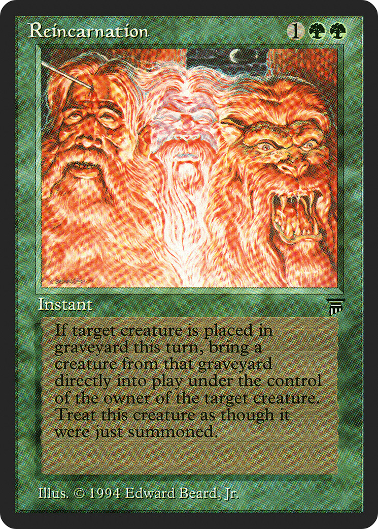 Reincarnation (LEG-201) - Legends