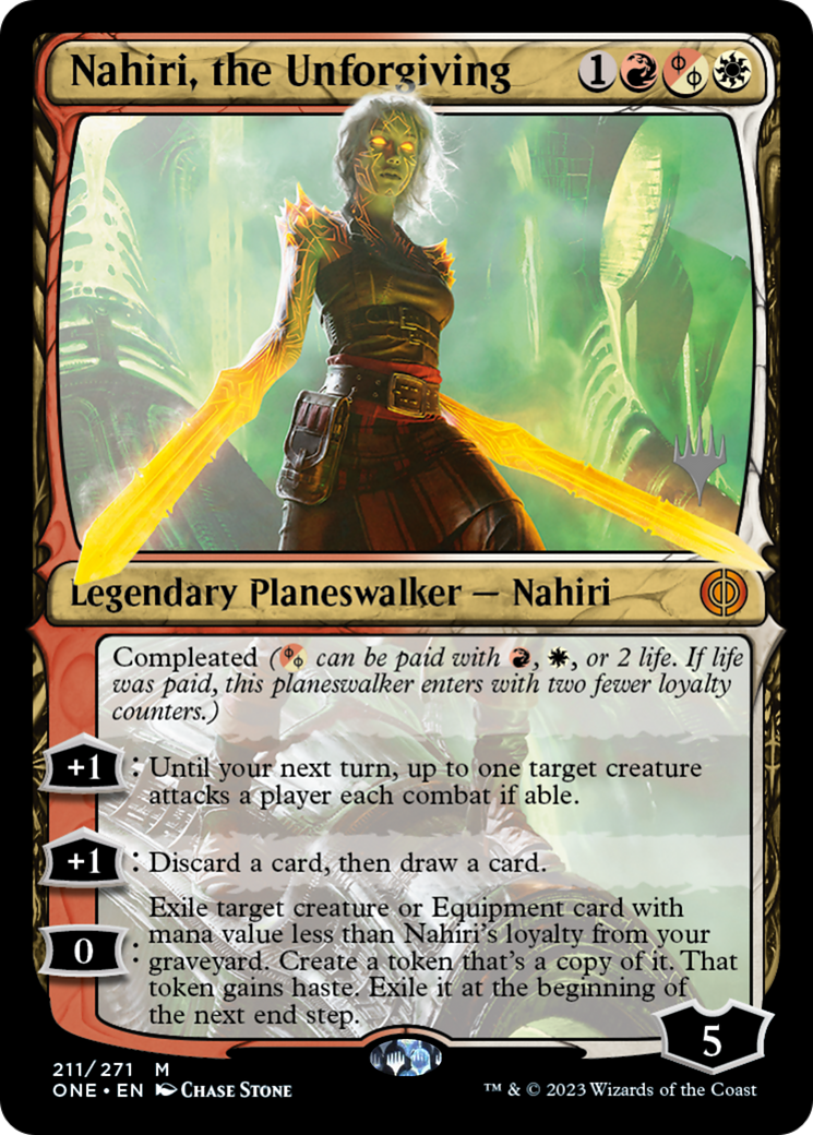 Nahiri, the Unforgiving (PPONE-211P) - Phyrexia: All Will Be One Promos
