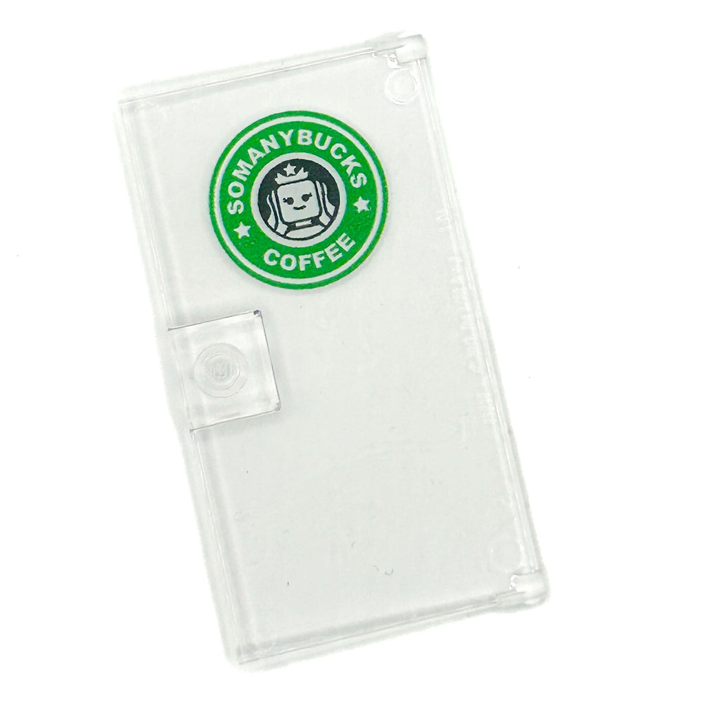 Somanybucks Coffee 4x6 Glass Door Sign
