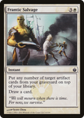 Frantic Salvage (MBS-006) - Mirrodin Besieged
