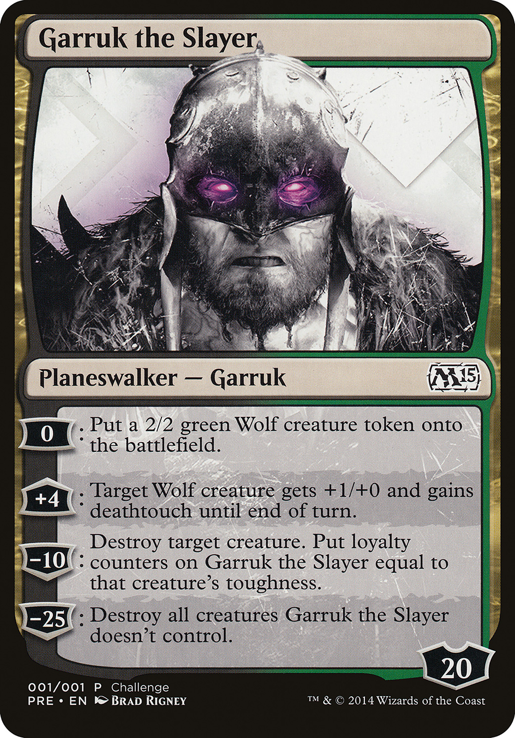 Garruk the Slayer (OVER-001) - M15 Prerelease Challenge