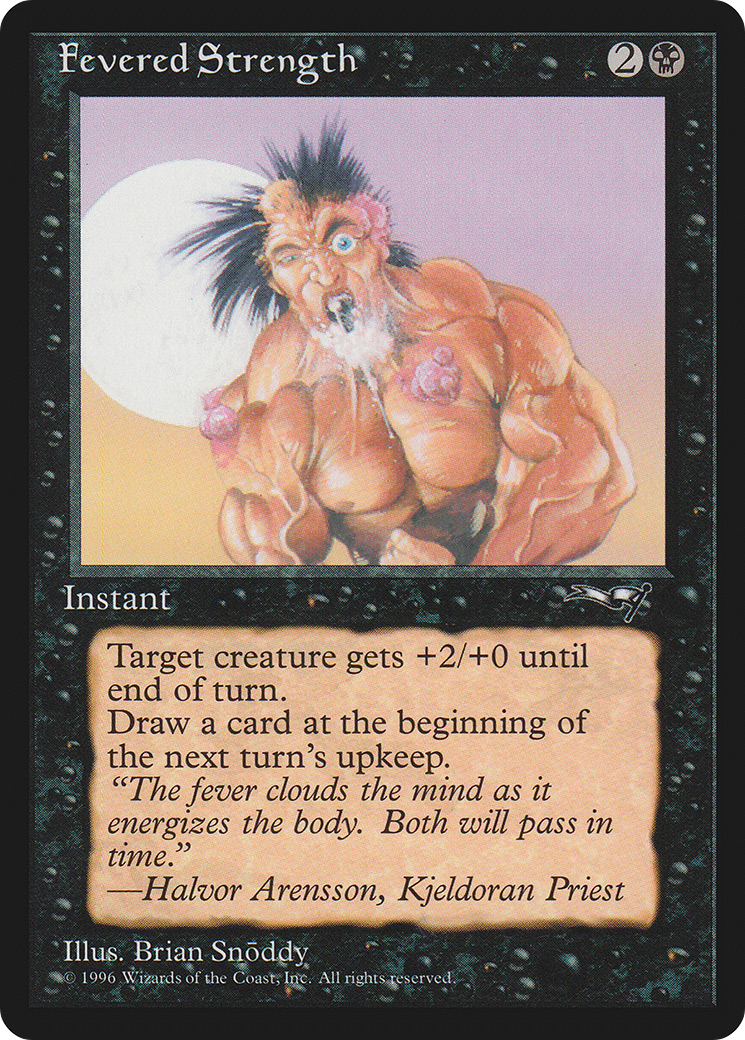 Fevered Strength (ALL-50B) - Alliances