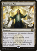 Emissary's Ploy (CN2-004) - Conspiracy: Take the Crown: (draft) Foil