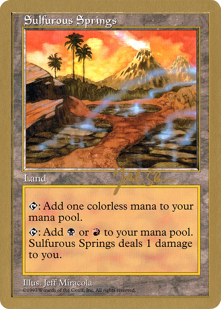 Sulfurous Springs (WCD-JS424) - World Championship Decks 1997