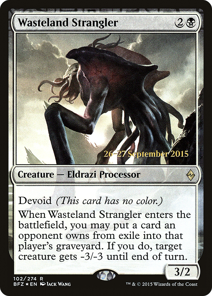 Wasteland Strangler (PRE-102S) - Battle for Zendikar Promos: (devoid) Foil