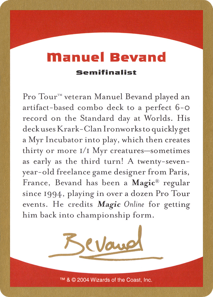 Manuel Bevand Bio (WCD-MB0A) - World Championship Decks 2004