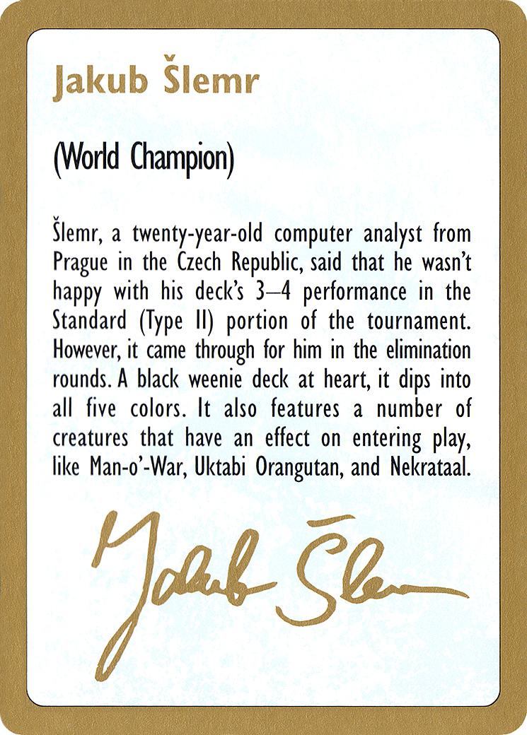 Jakub Šlemr Bio (WCD-) - World Championship Decks 1997