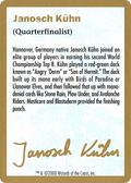 Janosch Kühn Bio (2000) (WCD-) - World Championship Decks 2000