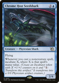 Chrome Host Seedshark (MOM-051) - March of the Machine