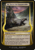 My Forces Are Innumerable (OVER-11★) - Archenemy: Nicol Bolas Schemes